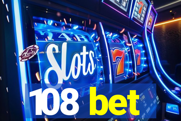 108 bet